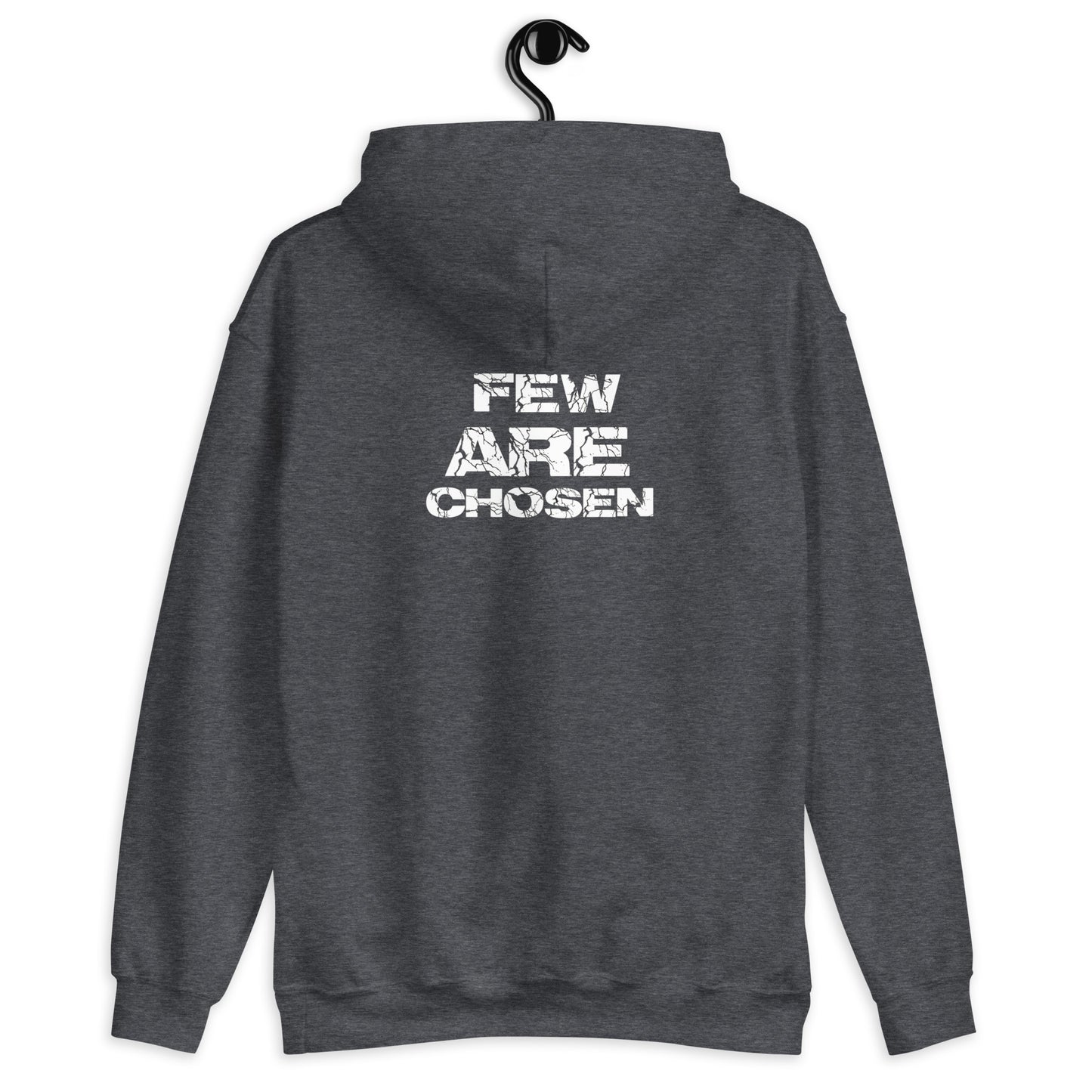 Few Are Chosen Hoodie