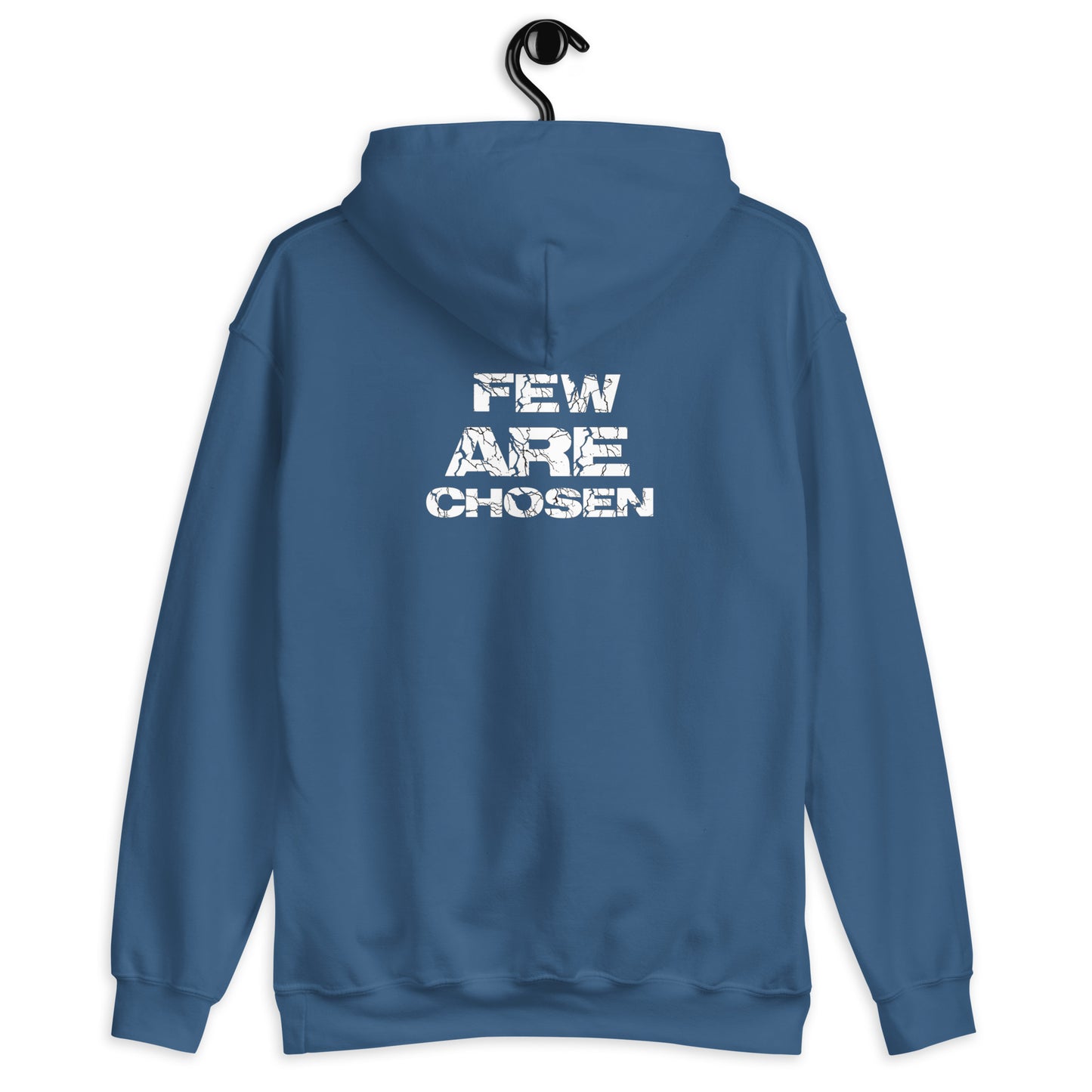 Few Are Chosen Hoodie