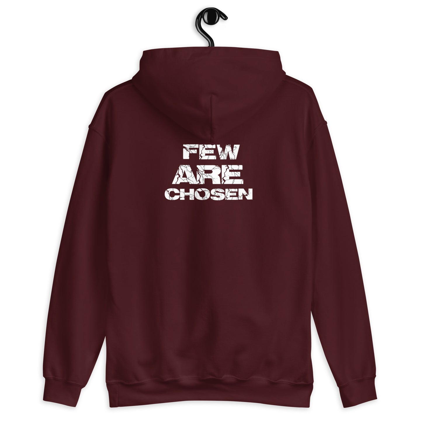 Few Are Chosen Hoodie