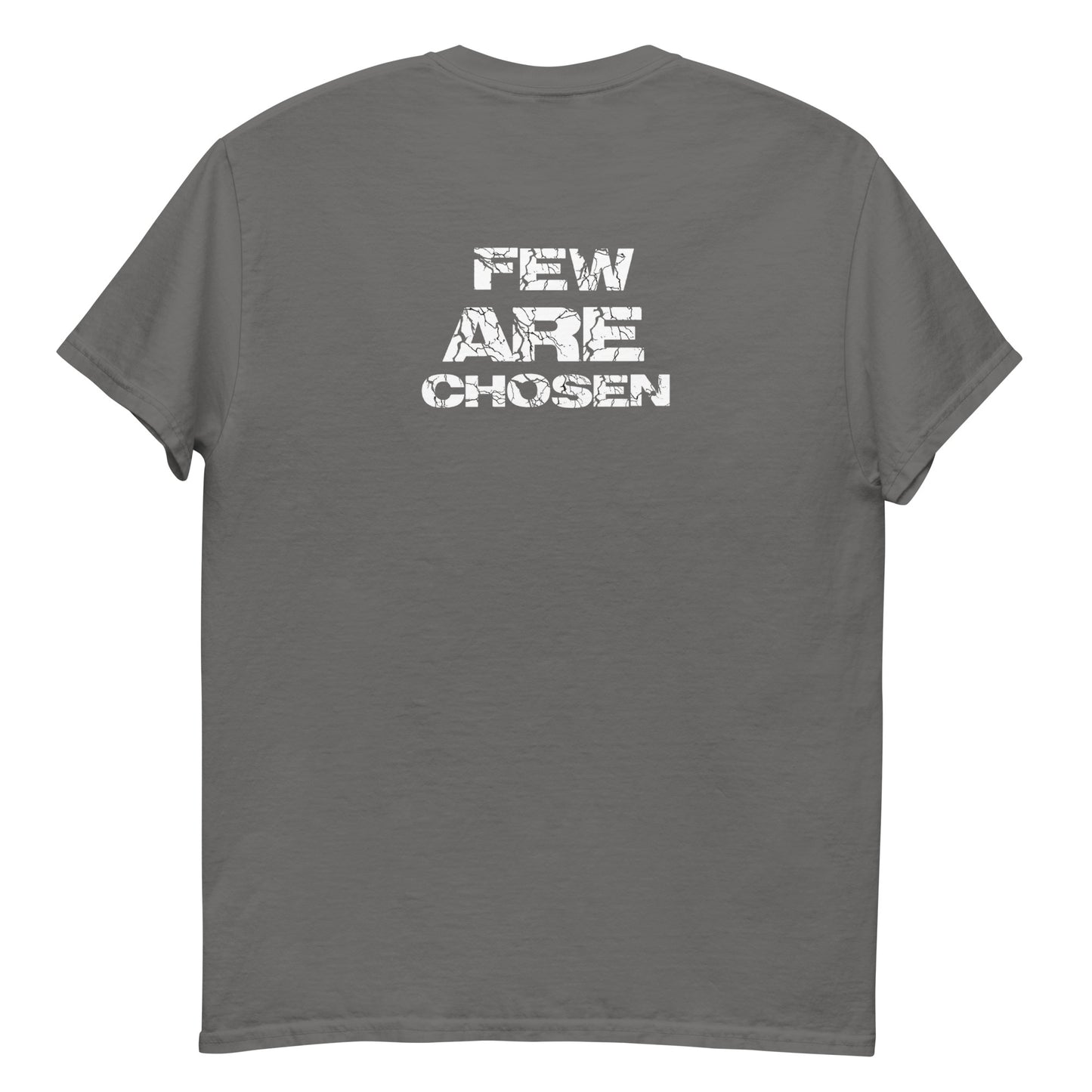 Few Are Chosen T-Shirt