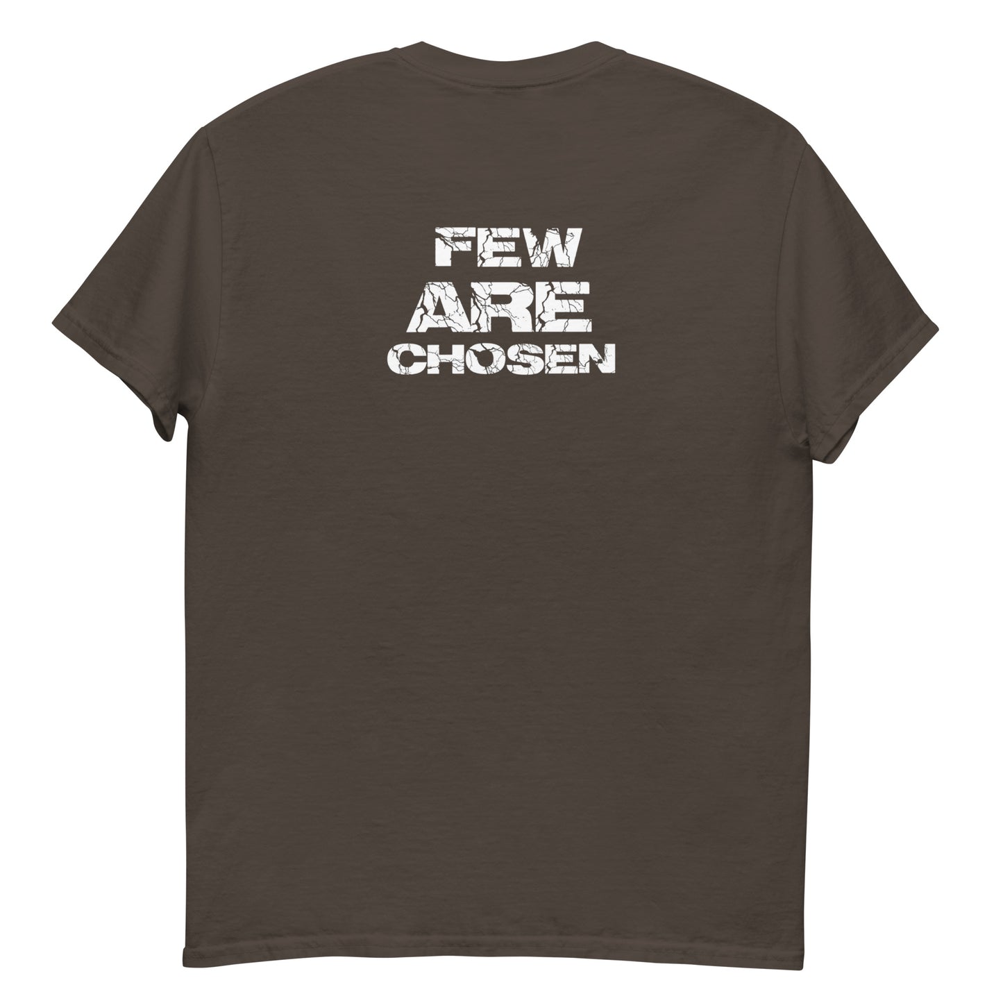 Few Are Chosen T-Shirt