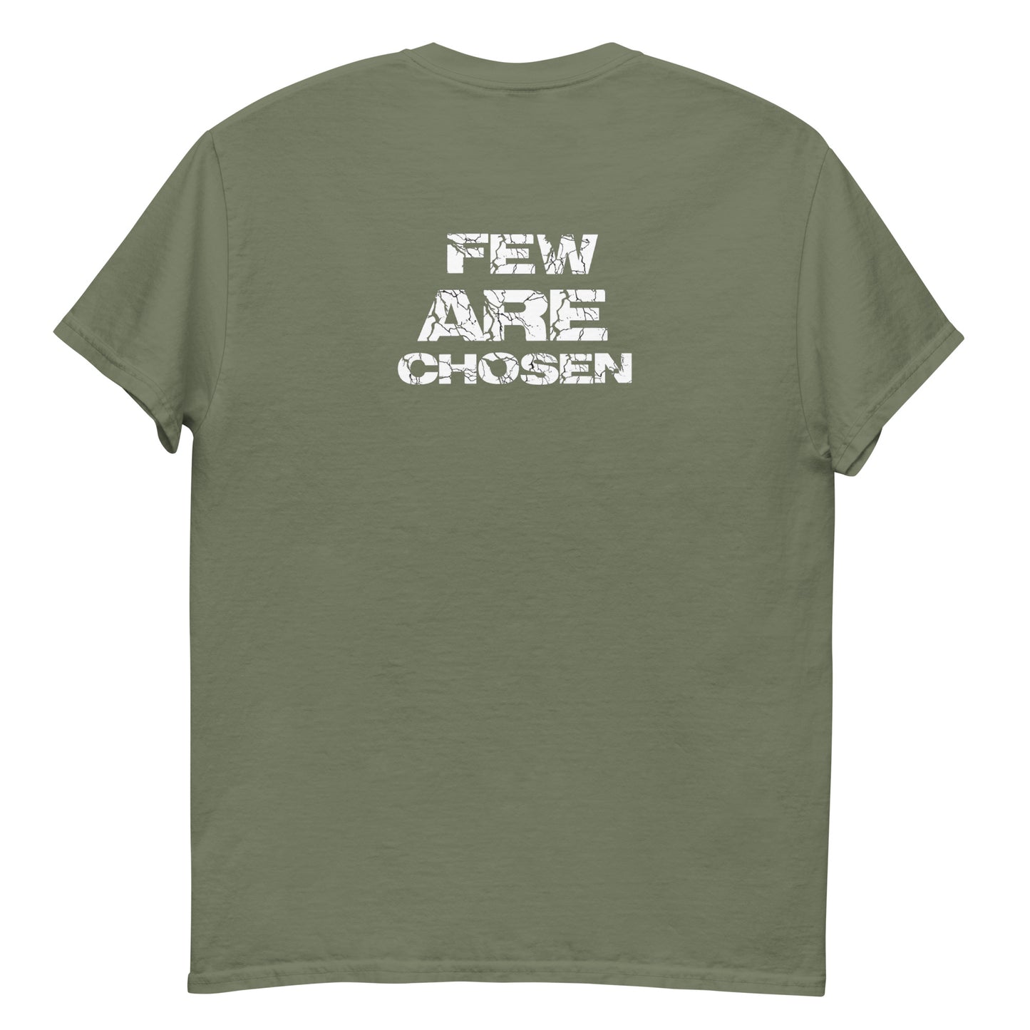 Few Are Chosen T-Shirt